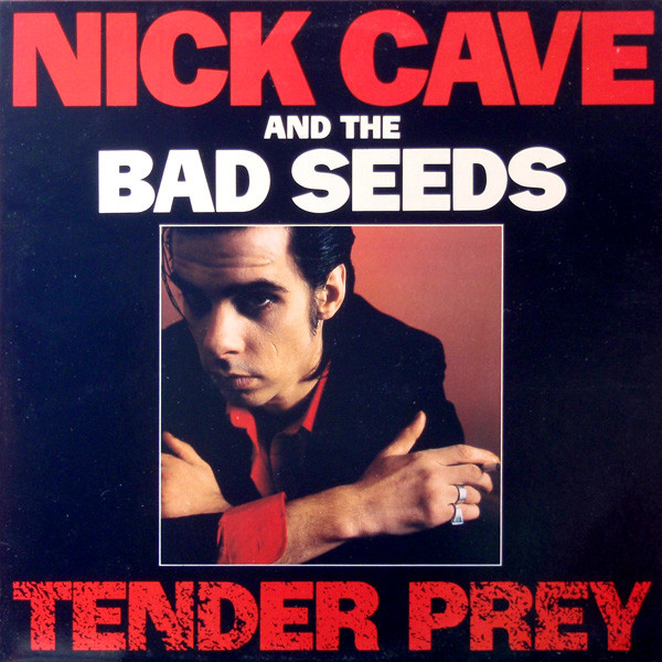 Nick Cave & The Bad Seeds: Tender Prey (1988)